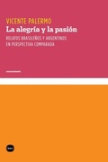 Cover: La alegr&iacute;a y la pasi&oacute;n - Katz Editores