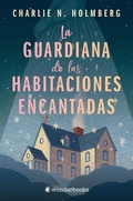 Cover: La guardiana de las habitaciones encantadas - Wonderbooks