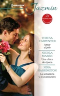 Cover: Amar al jefe - Una chica de &eacute;poca - La so&ntilde;adora y el aventurero - Harlequin, una divisi&oacute;n de HarperCollins Ib&eacute;rica, S.A.