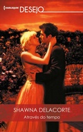 Cover: Atrav&eacute;s do tempo - Harlequin, uma divis&atilde;o de HarperCollins Ib&eacute;rica, S.A.
