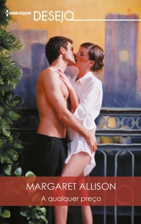Enlarge image Cover: A qualquer preço - Harlequin, uma divisão de HarperCollins Ibérica, S.A.