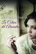 Cover: La colina del almendro - Harlequin, una divisi&oacute;n de HarperCollins Ib&eacute;rica, S.A.