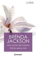 Cover: Una noche de invierno - &Iacute;ntima seducci&oacute;n - Harlequin, una divisi&oacute;n de HarperCollins Ib&eacute;rica, S.A.