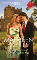 Cover: El secreto de Alex - Un acuerdo &iacute;ntimo - Harlequin, una divisi&oacute;n de HarperCollins Ib&eacute;rica, S.A.