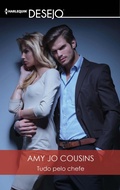 Cover: Tudo pelo chefe - Harlequin, uma divis&atilde;o de HarperCollins Ib&eacute;rica, S.A.