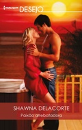 Cover: Paix&atilde;o arrebatadora - Harlequin, uma divis&atilde;o de HarperCollins Ib&eacute;rica, S.A.