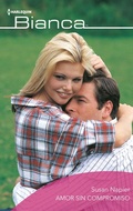Cover: Amor sin compromiso - Harlequin, una divisi&oacute;n de HarperCollins Ib&eacute;rica, S.A.