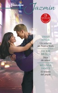 Cover: Un rebelde en Nueva York - Joya de amor - El tesoro del jeque - Harlequin, una divisi&oacute;n de HarperCollins Ib&eacute;rica, S.A.