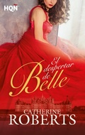 Cover: El despertar de Belle - Harlequin, una divisi&oacute;n de HarperCollins Ib&eacute;rica, S.A.