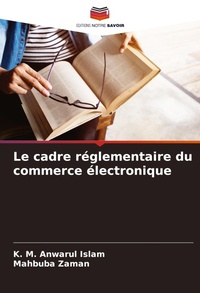 Abbildung von: Le cadre reglementaire du commerce electronique - Editions Notre Savoir