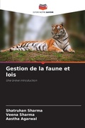 Cover: Gestion de la faune et lois - Editions Notre Savoir