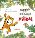 Cover: Canci&oacute;n para dormir a las fieras - Ediciones Jaguar