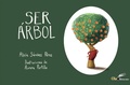 Cover: Ser &aacute;rbol - Olelibros