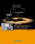 Cover: Aprender Final Cut Pro 7 con 100 ejercicios pr&aacute;cticos - Marcombo