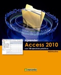 Cover: Aprender Access 2010 con 100 ejercicios pr&aacute;cticos - Marcombo