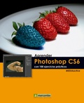 Cover: Aprender Photoshop CS6 con 100 ejercicios pr&aacute;cticos - Marcombo
