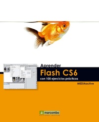 Enlarge image Cover: Aprender Flash CS6 con 100 ejercicios prácticos - Marcombo