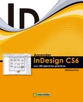 Cover: Aprender InDesign CS6 con 100 ejercicios pr&aacute;cticos - Marcombo