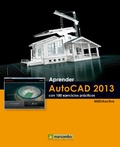 Cover: Aprender AutoCAD 2013 con 100 ejercicios pr&aacute;cticos - Marcombo