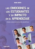 Cover: Las emociones de los estudiantes y su impacto en el aprendizaje - Narcea Ediciones