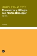 Cover: Encuentros y di&aacute;logos con Martin Heidegger - Katz Editores