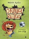Cover: O futebol do rei le&atilde;o - Nova Fronteira