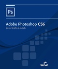 Cover: Adobe Photoshop CS6 - Editora Senac S&atilde;o Paulo