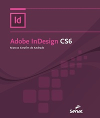 Enlarge image Cover: Adobe InDesign CS6 - Editora Senac São Paulo