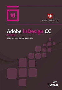 Enlarge image Cover: Adobe InDesign CC - Editora Senac São Paulo