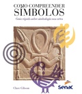 Cover: Como compreender s&iacute;mbolos - Editora Senac S&atilde;o Paulo