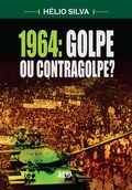 Cover: 1964: Golpe ou Contragolpe? - L&PM Editores