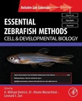 Cover: Essential Zebrafish Methods: Cell and Developmental Biology - Academic Press