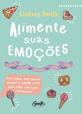 Cover: Alimente suas emo&ccedil;&otilde;es - Editora Gente