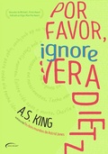 Cover: Por favor, ignore Vera Dietz - Editora Novo S&eacute;culo