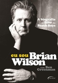 Cover: Eu sou Brian Wilson - Editora Novo S&eacute;culo