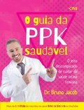 Cover: O Guia da PPK Saud&aacute;vel - Editora Novo S&eacute;culo
