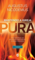 Cover: Mantendo a igreja pura - Editora Cultura Crist&atilde;