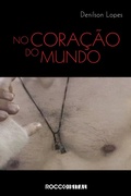 Cover: No cora&ccedil;&atilde;o do mundo - Rocco Digital