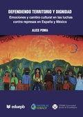 Cover: Defendiendo territorio y dignidad: emociones y cambio cultural en las luchas contra represas en Espa&ntilde;a y M&eacute;xico - ITESO
