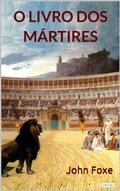 Cover: O Livro dos M&aacute;rtires - Lebooks Editora