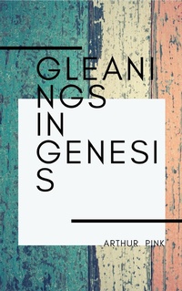 Enlarge image Cover: Gleanings In Genesis - Darolt Books