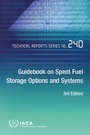 Cover: Guidebook on Spent Fuel Storage Options and Systems - International Atomic Energy Agency