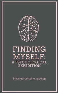 Enlarge image Cover: Finding Myself: A Psychological Expedition - BookLeaf Publishing