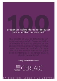 Abbildung von: 100 preguntas sobre derecho de autor para el editor universitario - CERLALC