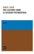 Cover: Tres lecciones sobre la sociedad postindustrial - Katz Editores