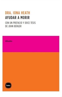 Abbildung von: Ayudar a morir - Katz editores