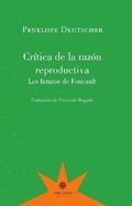 Cover: Cr&iacute;tica de la raz&oacute;n reproductiva - Eterna Cadencia