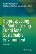 Cover: Bioprospecting of Multi-tasking Fungi for a Sustainable Environment - Springer