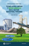 Cover: Tecnolog&iacute;as limpias y medio ambiente en el sector industrial peruano - Universidad de Lima