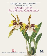 Abbildung von: Orquídeas en acuarela: la obra inédita de Rafael Lucas Rodríguez Caballero - Instituto Tecnológico de Costa Rica